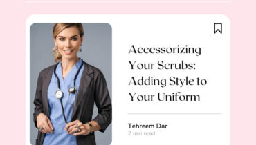 Accessorizing Your Scrubs: Adding Style to Your Uniform